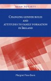 Changing gender roles and attitudes to family formation in Ireland (eBook, ePUB)