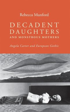 Decadent daughters and monstrous mothers (eBook, ePUB) - Munford, Rebecca