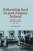 Reforming food in post-Famine Ireland (eBook, ePUB)