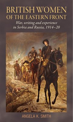 British women of the Eastern Front (eBook, ePUB) - Smith, Angela