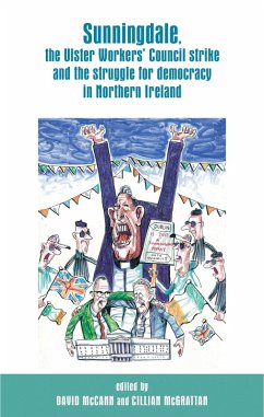 Sunningdale, the Ulster Workers' Council strike and the struggle for democracy in Northern Ireland (eBook, ePUB)