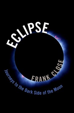 Eclipse - Journeys to the Dark Side of the Moon (eBook, PDF) - Close, Frank