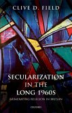 Secularization in the Long 1960s (eBook, PDF)