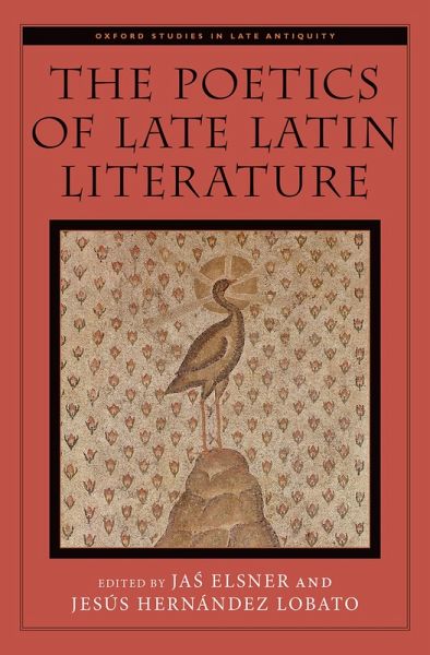 The Poetics of Late Latin Literature (eBook, PDF) The Poetics of Late Latin Literature (eBook, PDF)