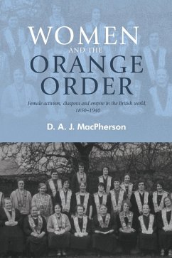 Women and the Orange Order (eBook, ePUB) - MacPherson, D. A. J.