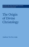 Origin of Divine Christology (eBook, PDF)