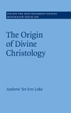 Origin of Divine Christology (eBook, PDF) Origin of Divine Christology (eBook, PDF)