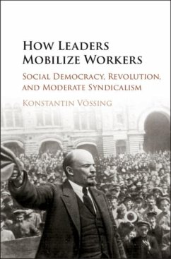 How Leaders Mobilize Workers (eBook, PDF) - Vossing, Konstantin