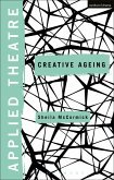 Applied Theatre: Creative Ageing (eBook, PDF)