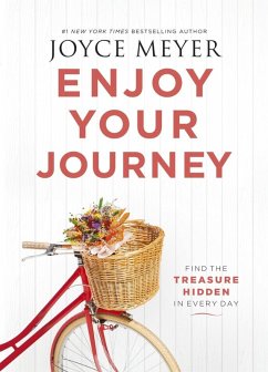 Enjoy Your Journey (eBook, ePUB) - Meyer, Joyce