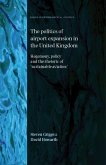 The politics of airport expansion in the United Kingdom (eBook, ePUB)