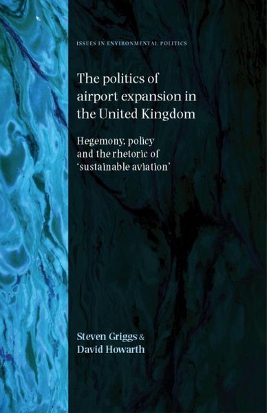 The politics of airport expansion in the United Kingdom (eBook, ePUB)