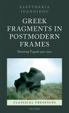 Greek Fragments in Postmodern Frames (eBook, PDF)