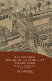 Renaissance humanism and ethnicity before race (eBook, ePUB)
