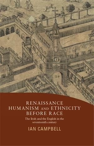 Renaissance humanism and ethnicity before race (eBook, ePUB) Renaissance humanism and ethnicity before race (eBook, ePUB)