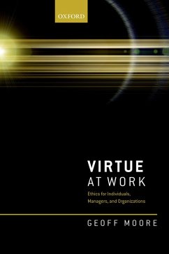 Virtue at Work (eBook, PDF) - Moore, Geoff