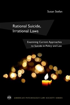 Rational Suicide, Irrational Laws (eBook, PDF) - Stefan, Susan