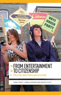 From entertainment to citizenship (eBook, ePUB) - Street, John; Inthorn, Sanna; Scott, Martin
