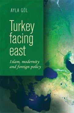 Turkey facing east (eBook, ePUB) - Gol, Ayla