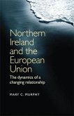 Northern Ireland and the European Union (eBook, ePUB)