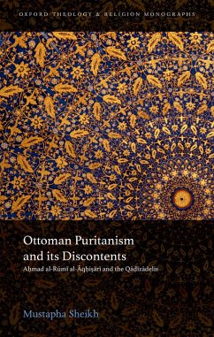 Ottoman Puritanism and its Discontents (eBook, PDF) - Sheikh, Mustapha