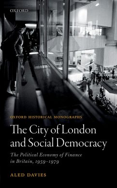 The City of London and Social Democracy (eBook, PDF) - Davies, Aled