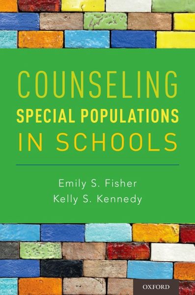 Counseling Special Populations in Schools (eBook, PDF) Counseling Special Populations in Schools (eBook, PDF)