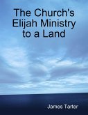 The Church's Elijah Ministry to a Land (eBook, ePUB)