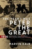 The Year I Was Peter the Great (eBook, ePUB)