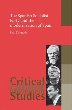 Cover The Spanish Socialist Party and the modernisation of Spain (eBook, ePUB)