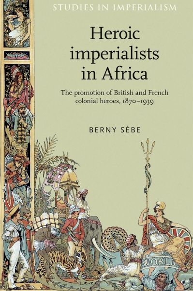Heroic imperialists in Africa (eBook, ePUB)