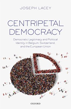Centripetal Democracy (eBook, PDF) - Lacey, Joseph