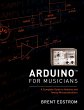 Arduino for Musicians (eBook, PDF) - Bild 1