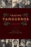 Tracing Tangueros (eBook, PDF)