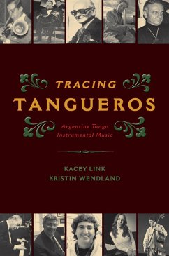 Tracing Tangueros (eBook, PDF) - Link, Kacey; Wendland, Kristin