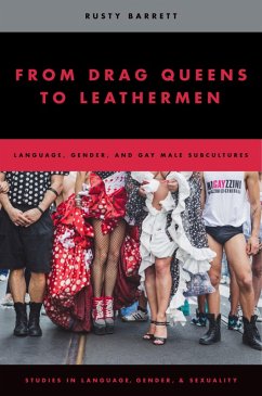 From Drag Queens to Leathermen (eBook, PDF) - Barrett, Rusty