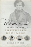 Women in the World of Frederick Douglass (eBook, PDF)