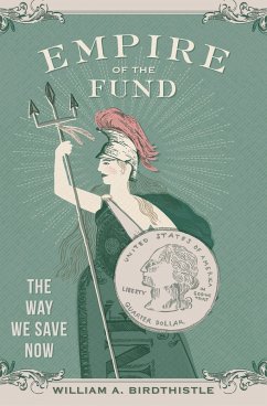 Empire of the Fund (eBook, PDF) - Birdthistle, William A.