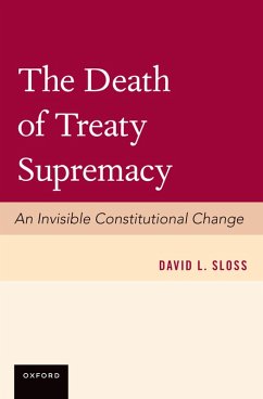 The Death of Treaty Supremacy (eBook, PDF) - Sloss, David
