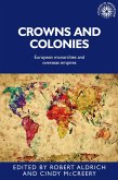 Crowns and colonies (eBook, ePUB)