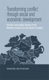 Transforming conflict through social and economic development (eBook, ePUB)