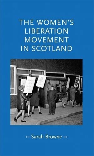 The women's liberation movement in Scotland (eBook, ePUB)