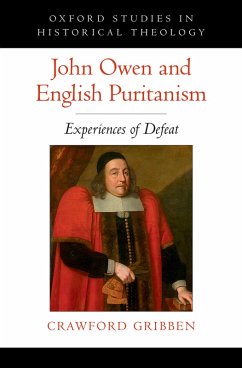John Owen and English Puritanism (eBook, PDF) - Gribben, Crawford