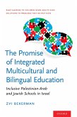 The Promise of Integrated Multicultural and Bilingual Education (eBook, PDF)