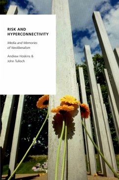 Risk and Hyperconnectivity (eBook, PDF) - Hoskins, Andrew; Tulloch, John