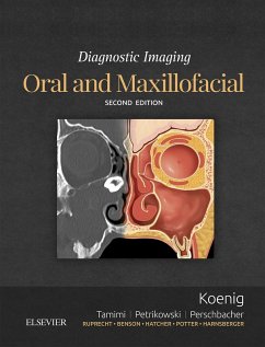 Diagnostic Imaging: Oral and Maxillofacial E-Book (eBook, ePUB) - Koenig, Lisa J.; Tamimi, Dania; Petrikowski, C Grace; Perschbacher, Susanne E.