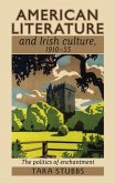 American literature and Irish culture, 1910-55 (eBook, ePUB)