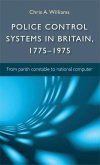 Police control systems in Britain, 1775-1975 (eBook, ePUB)