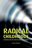 Radical childhoods (eBook, ePUB)