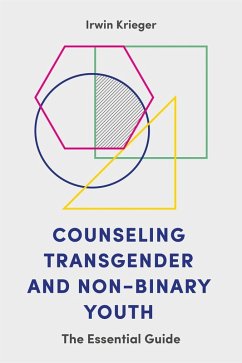 Counseling Transgender and Non-Binary Youth (eBook, ePUB) - Krieger, Irwin